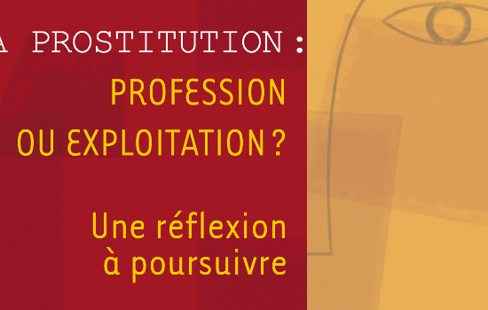 Étude et Résumé d'étude La prostitution : profession ou exploitation? : une réflexion à poursuivre