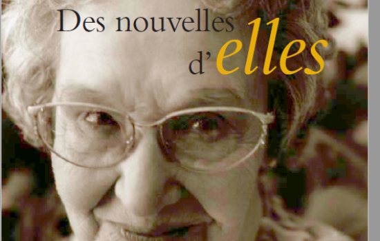 Des nouvelles d'elles : Les femmes âgées du Québec.