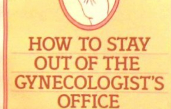 How to Stay Out of the Gynecologist's Office