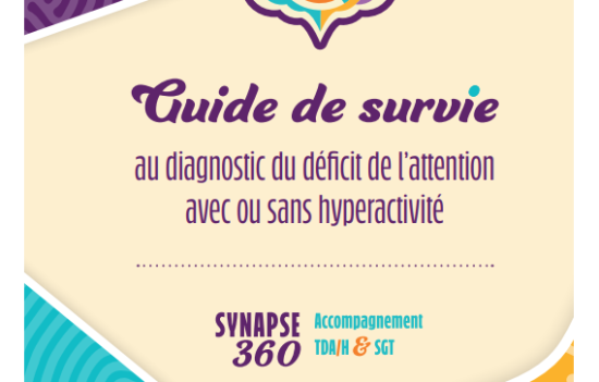 Guide de survie au diagnostic du déficit de l’attention avec ou sans hyperactivité