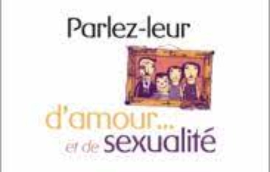 Parlez-leur d'amour et de sexualité