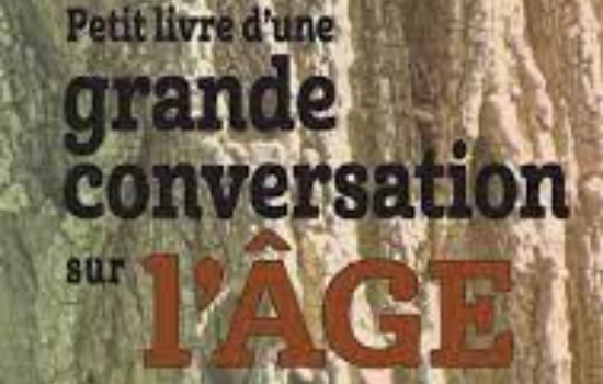 Petit livre d'une grande conversation sur l'âge