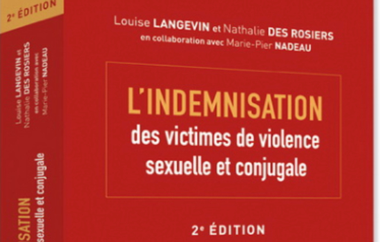 L'Indemnisation des victimes de violence sexuelle et conjugale 2e éd.