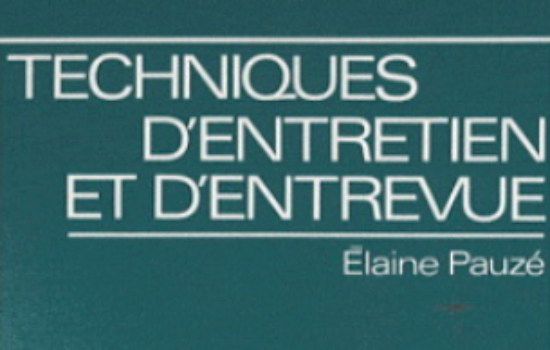 Techniques d'entretien et d'entrevue / Elaine Pauze