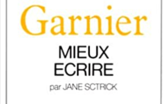 Mieux écrire/Jane Sctrick