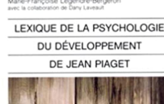 Lexique de la psychologie du développement de Jean Piaget