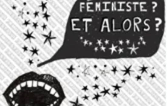 ZINE FÉMINISTE 101 Féministe? Et alors?