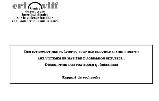 Des interventions préventives et des services d'aide directe aux victimes en matière d'agression sexuelle : description des pratiques québécoises : rapport de recherche