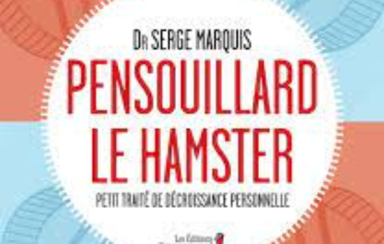 Pensouillard le hamster; petit traité de décroissance personnelle