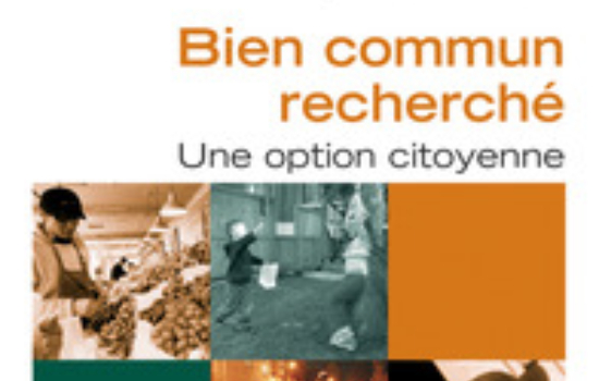 Bien commun recherché: une option citoyenne