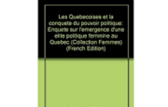 Les québécoises et la conquête du pouvoir politique