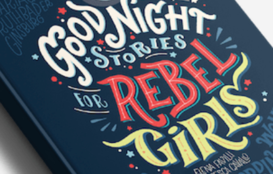 GOOD NIGHT STORIES FOR REBEL GIRLS (en anglais)