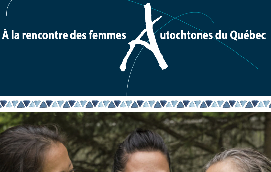 À la rencontre des femmes autochtones du Québec