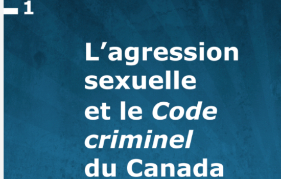 Livret 1 – L’agression sexuelle et le Code criminel du Canada