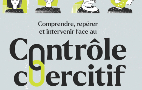 BOÎTE À OUTILS : COMPRENDRE, REPÉRER ET INTERVENIR FACE AU CONTRÔLE COERCITIF