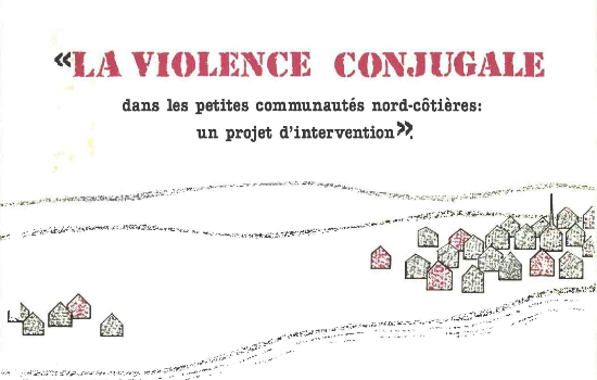 LA VIOLENCE CONJUGALE dans les petites communautés nord-côtières (2e copie)
