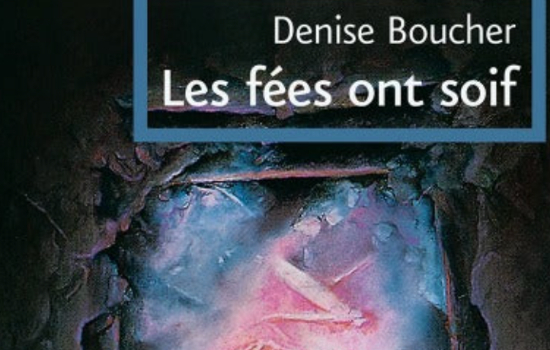 Les fées ont soif /Denise Boucher