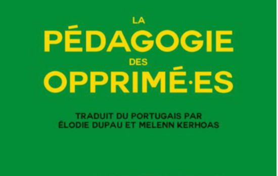 La pédagogie des opprimé-es/ Paulo Freire