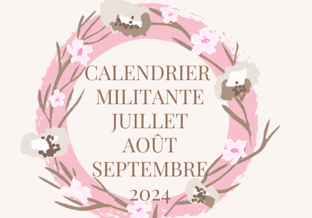 Activit&eacute;s pour nos Militantes : Publication d&rsquo;activit&eacute;s (juillet, ao&ucirc;t, septembre 2024)