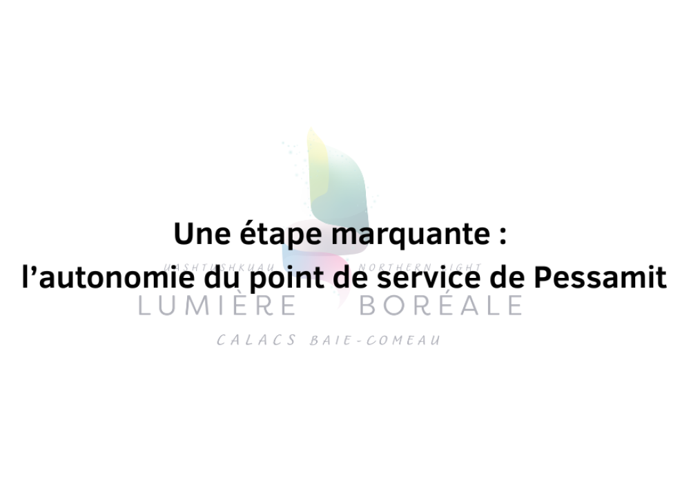 Une &eacute;tape marquante : l&rsquo;autonomie du point de service de Pessamit