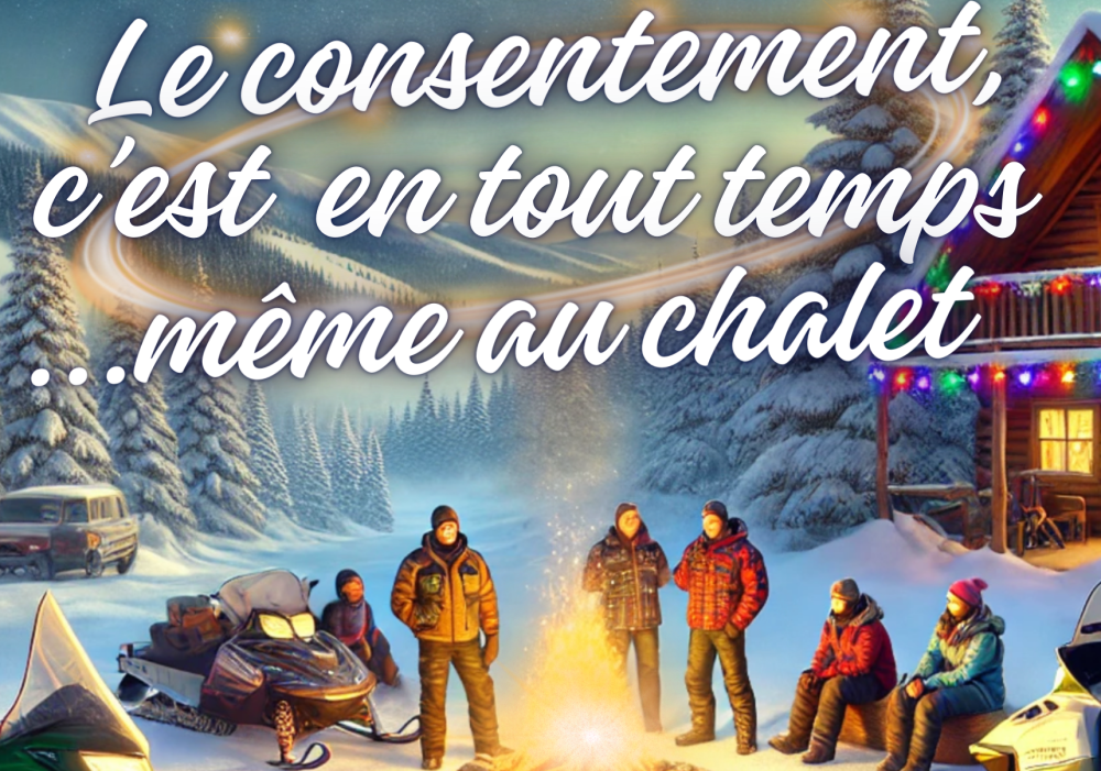 Consentement m&ecirc;me au chalet